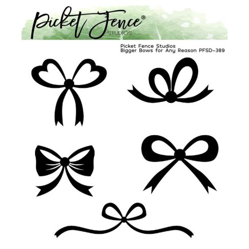 Picket Fence Studios stanssi – BIGGER BOWS FOR ANY REASON